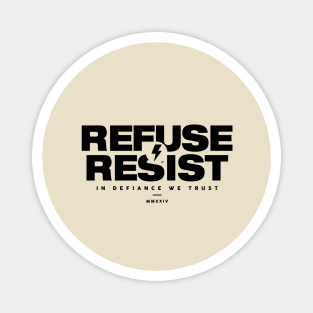 REFUSE RESIST Magnet
